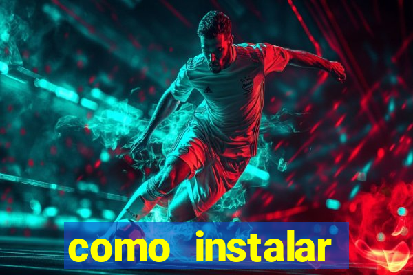 como instalar brazuca play